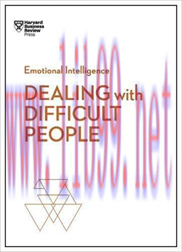 [PDF]Dealing with Difficult People (HBR Emotional Intelligence Series）