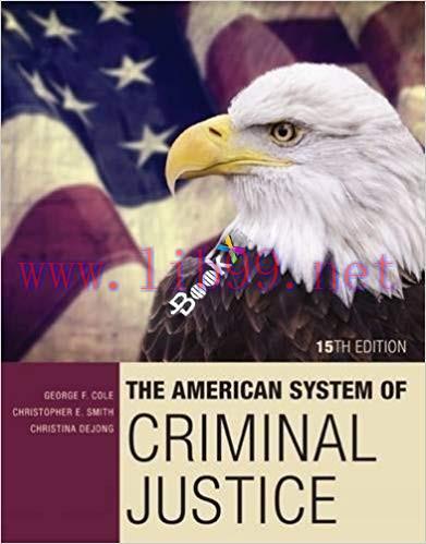 [PDF]The American System of Criminal Justice,15th Edition [George F. Cole]
