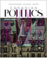 [PDF]Canadian Politics - Critical Approaches, 8th Edition [Christopher Cochrane]