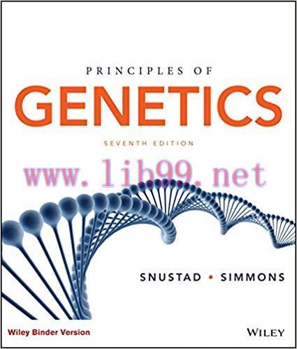[PDF]Principles of Genetics, 7th Edition [D. Peter Snustad]