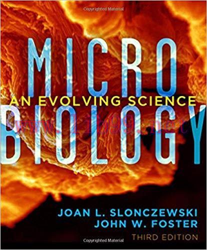 [PDF]Microbiology: An Evolving Science (Third Edition) [Joan L. Slonczewski]