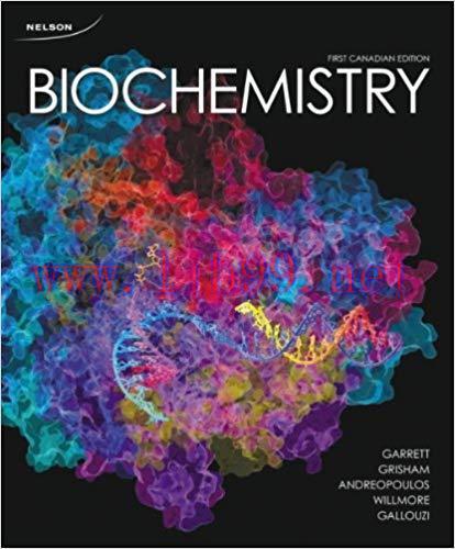 [PDF]Biochemistry, 1st Canadian Edition [Garrett, Grisham]