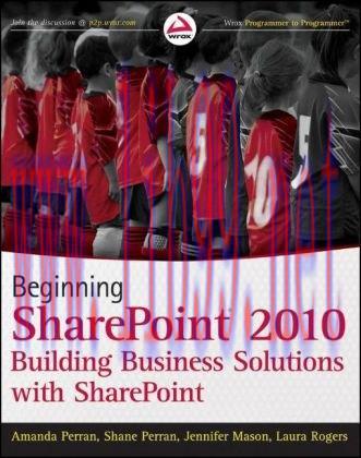 [FOX-Ebook]Beginning SharePoint 2010: Building Business Solutions with SharePoint