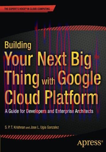 [FOX-Ebook]Building Your Next Big Thing with Google Cloud Platform: A Guide for Developers and Enterprise Architects