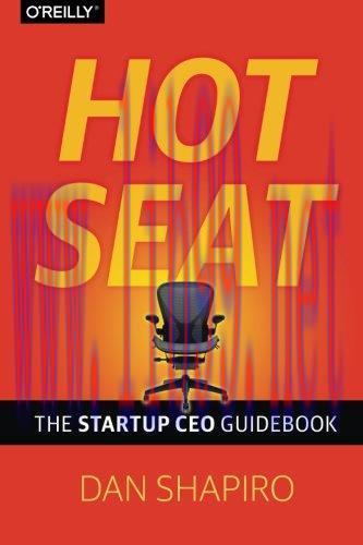 [FOX-Ebook]Hot Seat: The Startup CEO Guidebook