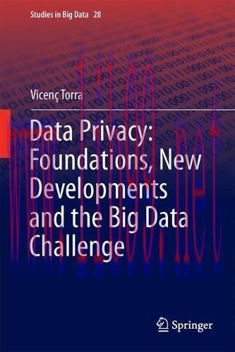 [FOX-Ebook]Data Privacy: Foundations, New Developments and the Big Data Challenge