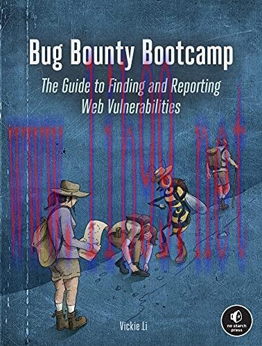 [FOX-Ebook]Bug Bounty Bootcamp: The Guide to Finding and Reporting Web Vulnerabilities