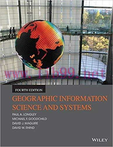 [PDF]Geographic Information Science and Systems, 4th Edition