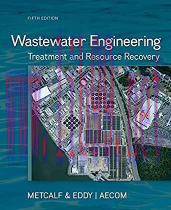 [PDF]Wastewater Engineering: Treatment and Resource Recovery 5th Edition