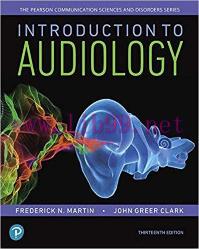 [PDF]Introduction to Audiology, 13th Edition [Frederick N. Martin]