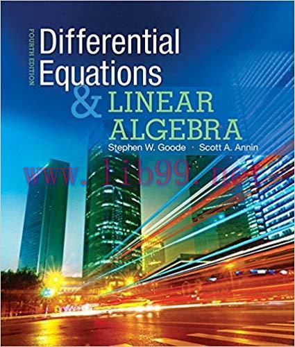 [PDF]Differential Equations and Linear Algebra, 4th Edition [Stephen W. Goode]