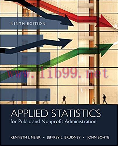 [PDF]Applied Statistics for Public and Nonprofit Administration, 9th Edition