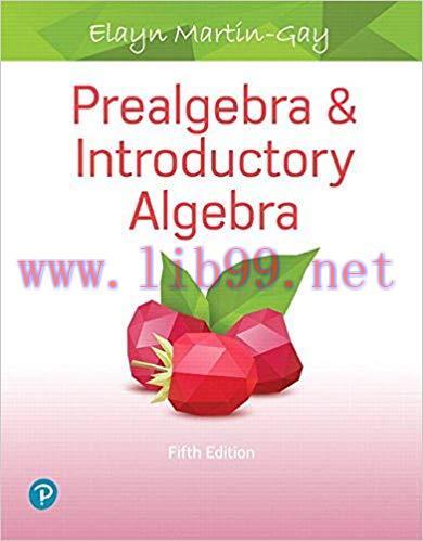 [PDF]Prealgebra and Introductory Algebra, 5th Edition[Martin-Gay, K. Elayn]