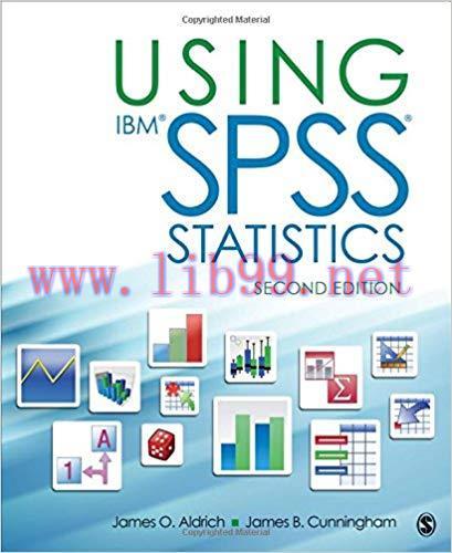 [PDF]Using IBM SPSS Statistics: An Interactive Hands-On Approach, 2nd Edition