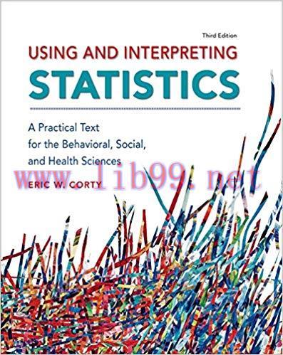 [PDF]Using and Interpreting Statistics 3rd Edition [Eric W. Corty]