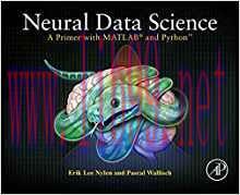 [PDF]Neural Data Science: A Primer with MATLAB and Python