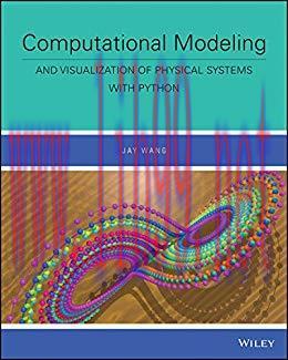 [PDF]Computational Modeling And Visualization Of Physical Systems With Python