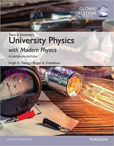 [PDF]University Physics with Modern Physics, 14th Global Edition