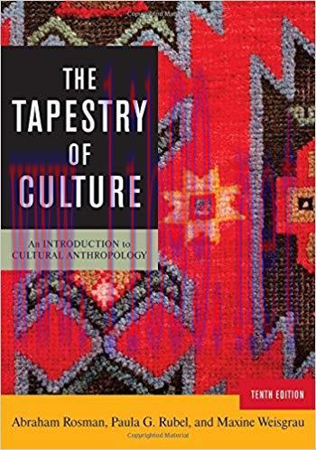[PDF]The Tapestry of Culture: An Introduction to Cultural Anthropology Tenth Edition