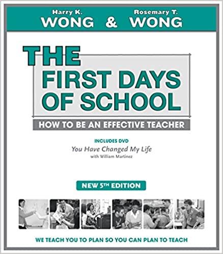 THE First Days of School How to Be an Effective Teacher, 5th Edition