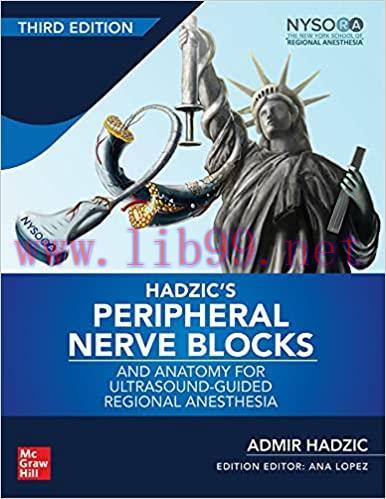 [PDF]Hadzic’s Peripheral Nerve Blocks and Anatomy for Ultrasound-Guided Regional Anesthesia, 3rd edition
