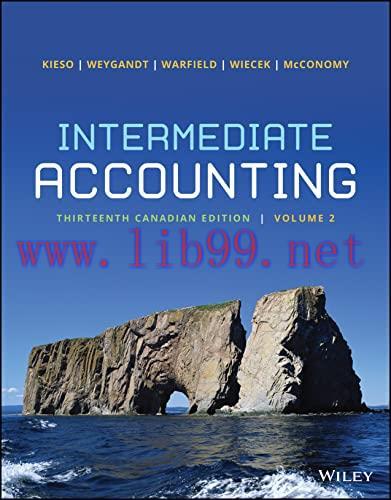 [PDF]Intermediate Accounting, Volume 2, 13th Canadian Edition [Donald E. Kieso]