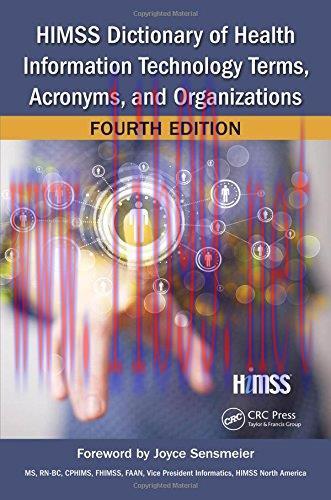 [AME]HIMSS Dictionary of Health Information Technology Terms, Acronyms, and Organizations, Fourth Edition (HIMSS Book Series) (PDF)