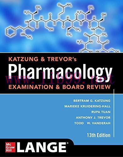 [AME]Katzung & Trevor's Pharmacology Examination and Board Review, Thirteenth Edition (High Quality PDF)