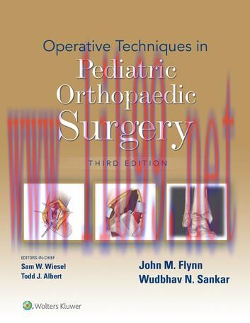 [AME]Operative Techniques in Pediatric Orthopaedic Surgery, 3rd edition (ePub3+Converted PDF)