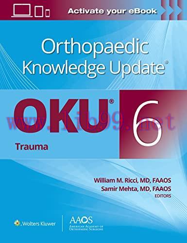 [AME]Orthopaedic Knowledge Update®: Trauma 6 (AAOS - American Academy of Orthopaedic Surgeons) (EPUB3 + Converted PDF)