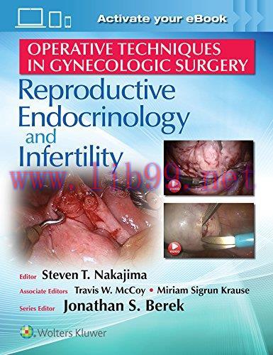 [AME]Operative Techniques in Gynecologic Surgery: REI: Reproductive Endocrinology and Infertility (Original PDF)