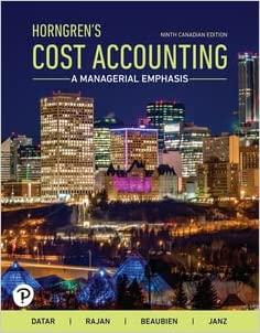 Testbank-Horngren’s Cost Accounting A Managerial Emphasis, Ninth Canadian Edition