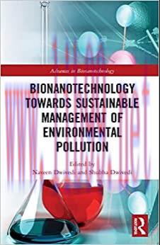 [AME]Bionanotechnology Towards Sustainable Management of Environmental Pollution (Advances in Bionanotechnology) (EPUB)