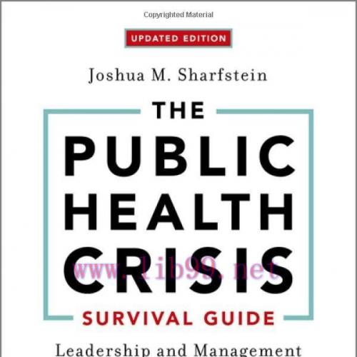 [AME]The Public Health Crisis Survival Guide: Leadership and Management in Trying Times, Update_d Edition (EPUB)