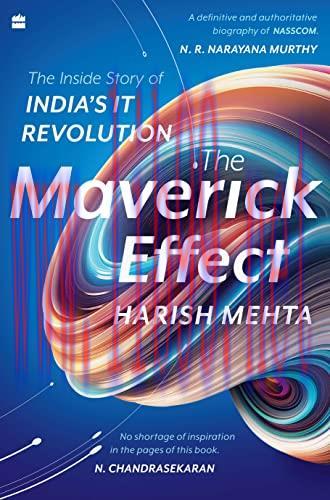 [FOX-Ebook]The Maverick Effect: The Inside Story of a Movement that Shaped India's IT Revolution