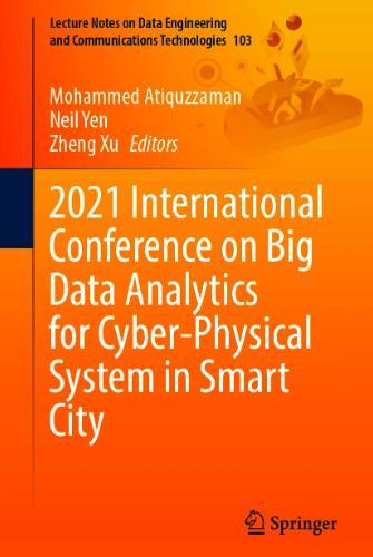 2021 International Conference on Big Data Analytics for Cyber-Physical System in Smart City Volume 2
