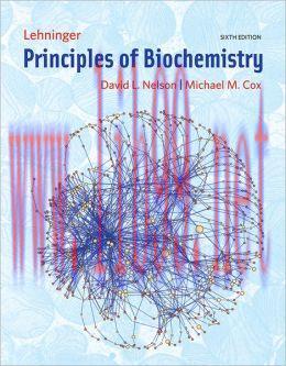 [AME]Lehninger Principles of Biochemistry, 6th Edition (ORIGINAL PDF from_ Publisher)