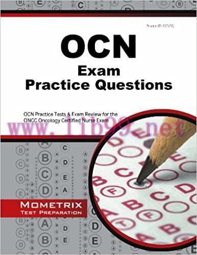 [AME]OCN Exam Practice Questions: OCN Practice Tests & Exam Review for the Oncc Oncology Certified Nurse Exam 1st Edition (Original PDF From_ Publisher)