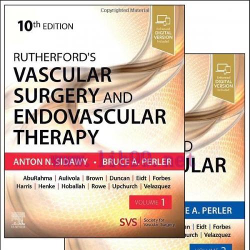 [AME]Rutherford’s Vascular Surgery and Endovascular Therapy, 2-Volume Set, 10th Edition (Videos Only, Well Organized)