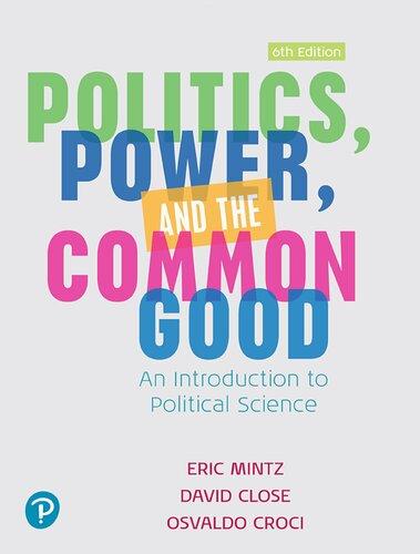 Politics, Power and the Common Good 6th Canadian edition
