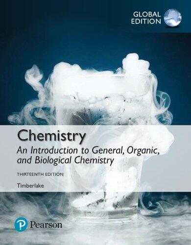 Chemistry An Introduction to General, Organic, and Biological Chemistry, Global Edition 13th edition