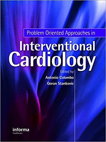 Problem Oriented Approaches in Interventional Cardiology 1st Edition