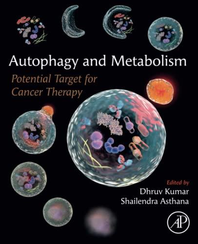 Autophagy and Metabolism Potential Target for Cancer Therapy 1st Edition