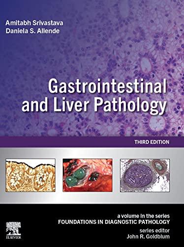 Gastrointestinal and Liver Pathology A Volume in the Series Foundations in Diagnostic Pathology 3rd Edition
