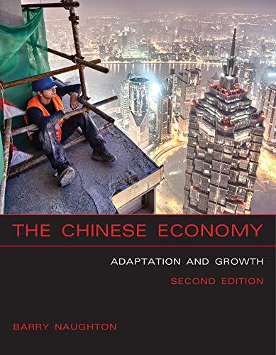 The Chinese Economy, second edition: Adaptation and Growth (The MIT Press) second edition