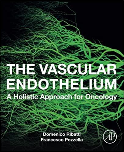 The Vascular Endothelium A Holistic Approach for Oncology 1st Edition