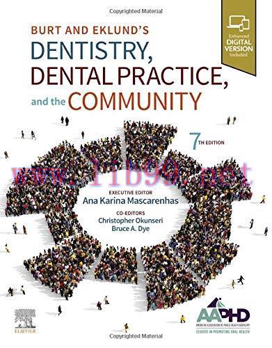 [AME]Burt and Eklund’s Dentistry, Dental Practice, and the Community, 7th Edition (Original PDF) 