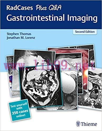 [AME]RadCases Plus Q&A Gastrointestinal Imaging, 2nd Edition (Original PDF) 