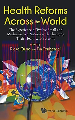 [AME]Health Reforms Across the World: The Experience of Twelve Small and Medium-sized Nations with Changing Their Healthcare Systems (Original PDF) 