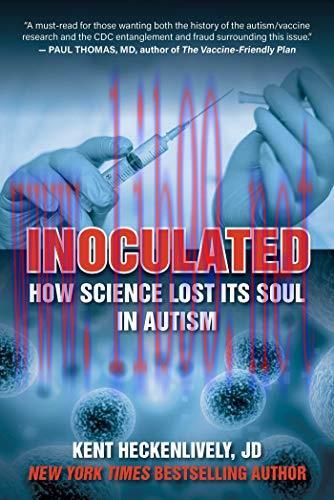 [AME]Inoculated: How Science Lost Its Soul in Autism (Epub) 